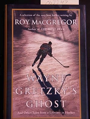 Seller image for Wayne Gretzky's Ghost: And Other Tales from a Lifetime in Hockey for sale by Mad Hatter Bookstore
