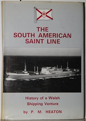 Imagen del vendedor de South American Saint Line. History of a Welsh Shipping Venture. a la venta por Antiquariat  Braun