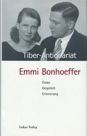 Emmi Bonhoeffer. Essay, Gespräch, Erinnerung. Im Auftrag des Brandenburgischen Literaturbüros.