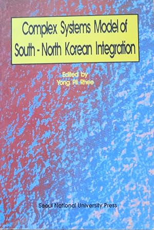 Seller image for Complex Systems Model of South-North Korean Integration for sale by School Haus Books