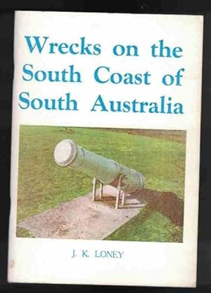 WRECKS ON THE SOUTH COAST OF SOUTH AUSTRALIA