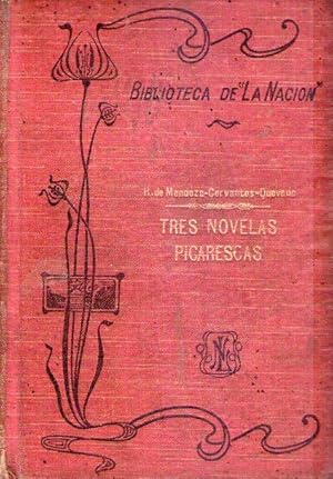 Imagen del vendedor de TRES NOVELAS PICARESCAS. La vida de Lazarillo de Tormes y sus fortunas y adversidades, por D. Diego Hurtado de Mendoza. Rinconete y cortadillo por D. Miguel de Cervantes Saavedra. La historia y vida del gran tacao por D. Francisco de Quevedo Villegas a la venta por Buenos Aires Libros