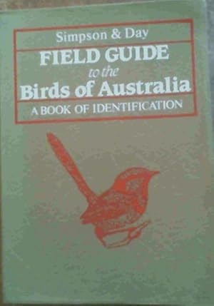Seller image for Simpson &amp; Day Field Guide to the Birds of Australia for sale by Chapter 1