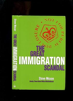Immagine del venditore per The Great Immigration Scandal venduto da Roger Lucas Booksellers
