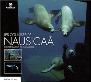 Les Coulisses de NAUSICAA - Photographies de Pascal Baril.