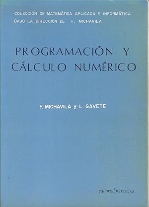 PROGRAMACION Y CALCULO NUMERICO (Colección de Matemática Aplicada e informática)