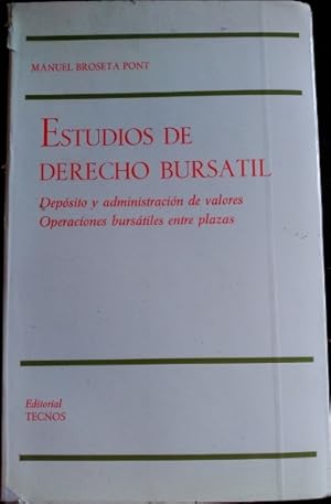 Image du vendeur pour ESTUDIOS DE DERECHO BURSATIL. DEPOSITO Y ADMINISTRACION DE VALORES. OPERACIONES BURSATILES ENTRE PLAZAS. mis en vente par Libreria Lopez de Araujo