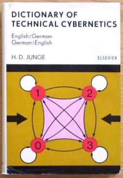 Seller image for Dictionary of technical cybernetics : fundamentals and applications : English/German, German/English for sale by Lost and Found Books