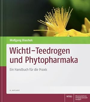 Bild des Verkufers fr Wichtl - Teedrogen und Phytopharmaka : Ein Handbuch fr die Praxis zum Verkauf von AHA-BUCH GmbH