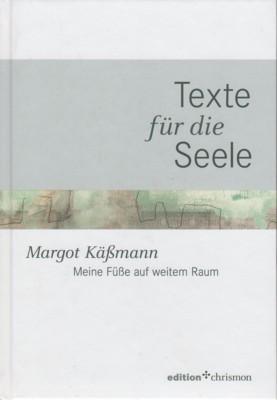Seller image for Meine Fe auf weitem Raum : [Grodruck]. Texte fr die Seele; Edition Chrismon. for sale by Galerie Joy Versandantiquariat  UG (haftungsbeschrnkt)