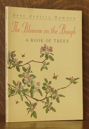 Seller image for THE BLOSSOM ON THE BOUGH, A BOOK OF TREES for sale by Andre Strong Bookseller