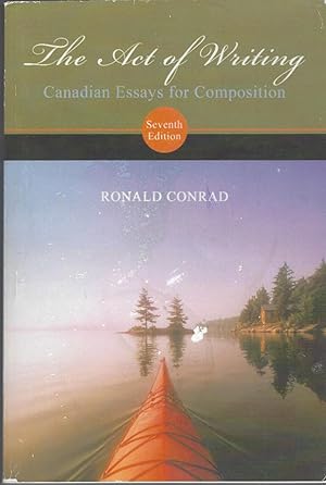 Seller image for Act Of Writing, The Canadian Essays for Composition for sale by BYTOWN BOOKERY