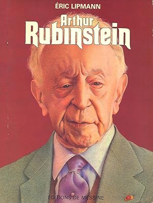 Arthur Rubinstein ou l'amour de Chopin