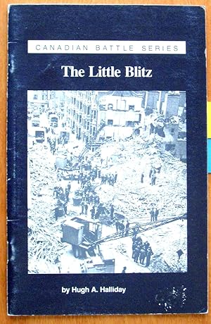 Immagine del venditore per The Little Blitz. Canadian Battle Series No. 4. venduto da Ken Jackson