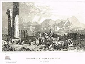 Imagen del vendedor de Ruinen von Palmyra (Thadmor) in Syrien. Ansicht der Ruinenfelder von Palmyra mit bewaffneten Beduinen und Kamel im Vordergrund. Original-Stahlstich von Wilkinson nach Stanfield um 1835 a la venta por historicArt Antiquariat & Kunsthandlung