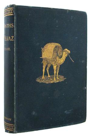 Seller image for Six Months In The Hejaz: An Account Of The Mohammedan Pilgrimages To Meccah And Medinah for sale by Strand Book Store, ABAA