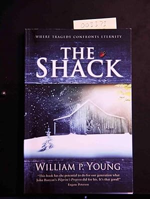 Seller image for The Shack: Where Tragedy Confronts Eternity for sale by Mad Hatter Bookstore