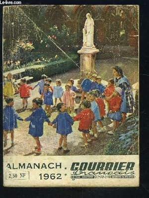 Seller image for ALMANACH COURRIER FRANCAIS 1962- En hommage  l'enseignement libre- Informations- Documents et renseignements- Les hommes de 40 ans conduisent mieux- La ronde des jours- Les 2 visages du cinma japonais- Le Capitole de Washington- Le retour des cendres de for sale by Le-Livre