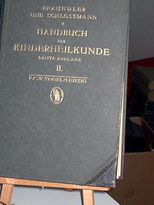 Seller image for Handbuch der Kinderheilkunde, Ein Buch fr den praktischen Arzt Band II. (2, zwei) for sale by Verlag Robert Richter