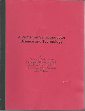 Imagen del vendedor de A Primer on Semiconductor Science and Technology a la venta por Dorley House Books, Inc.