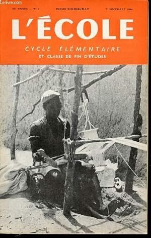 Seller image for N 7 - L'ECOLE : CYCLE ELEMENTAIRE ET CLASSE DE FIN D'ETUDES - REVUE BIMENSUELLE. for sale by Le-Livre