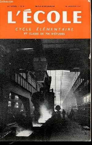 Seller image for N 9 - L'ECOLE : CYCLE ELEMENTAIRE ET CLASSE DE FIN D'ETUDES - REVUE BIMENSUELLE. for sale by Le-Livre