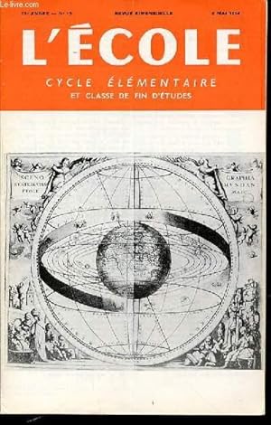 Seller image for N 15 - L'ECOLE : CYCLE ELEMENTAIRE ET CLASSE DE FIN D'ETUDES - REVUE BIMENSUELLE. for sale by Le-Livre
