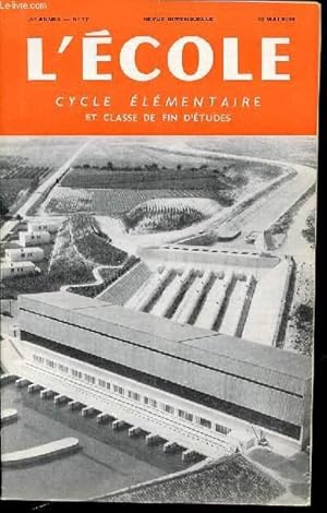 Seller image for N 17 - L'ECOLE : CYCLE ELEMENTAIRE ET CLASSE DE FIN D'ETUDES - REVUE BIMENSUELLE. for sale by Le-Livre