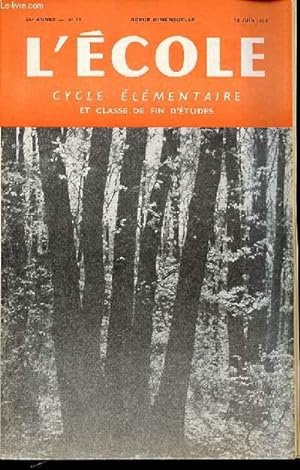Seller image for N 18 - L'ECOLE : CYCLE ELEMENTAIRE ET CLASSE DE FIN D'ETUDES - REVUE BIMENSUELLE. for sale by Le-Livre