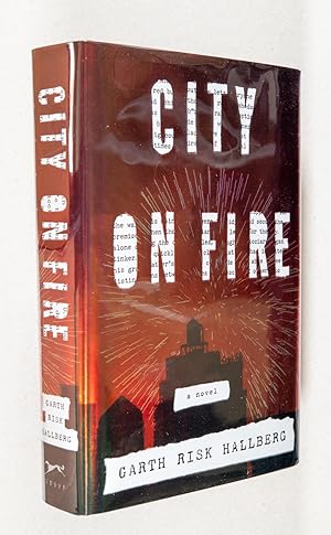 Seller image for City on Fire; A Novel for sale by Christopher Morrow, Bookseller
