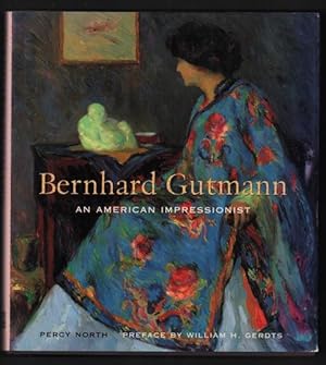 Immagine del venditore per Bernhard Gutmann: An American Impressionist, 1869-1936 venduto da Ken Sanders Rare Books, ABAA