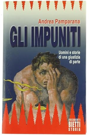 GLI IMPUNITI.: