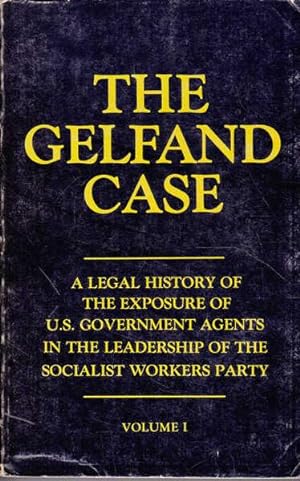 The Gelfand Case: A Legal History of the Exposure of U.S. Governemnt Agents in the Leadership of ...