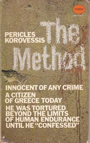 Immagine del venditore per The Method: A Personal Account of the Tortures in Greece venduto da Goulds Book Arcade, Sydney