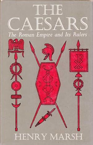 The Caesars: The Roman Empire and Its Rulers