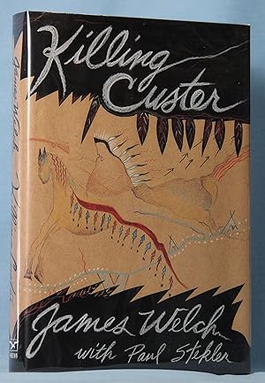 Immagine del venditore per Killing Custer: The Battle of the Little Bighorn and the Fate of the Plains Indians venduto da McInBooks, IOBA