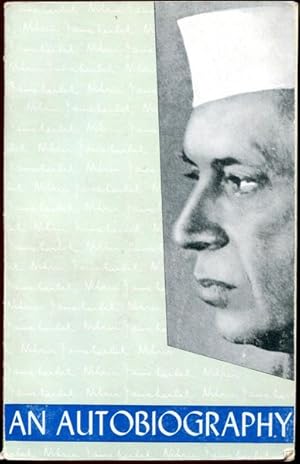 Seller image for Jawaharlal Nehru. An Autobiography. With Musings on Recent Events in India. for sale by Time Booksellers