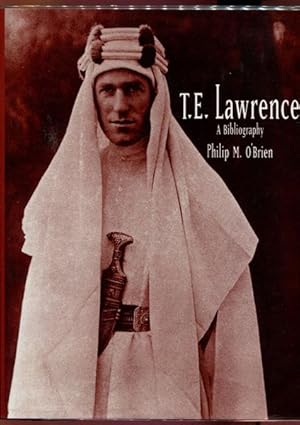 Seller image for T. E. Lawrence. A Bibliography. for sale by Time Booksellers