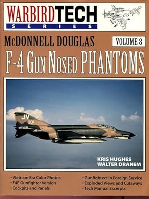 Seller image for McDonnell Douglas F.4 Gun Nosed Phantoms. Volume 8. for sale by Time Booksellers