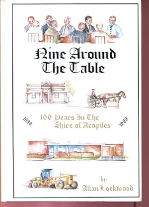Image du vendeur pour Nine Around the Table. 100 years in the Shire of Arapiles. mis en vente par Time Booksellers