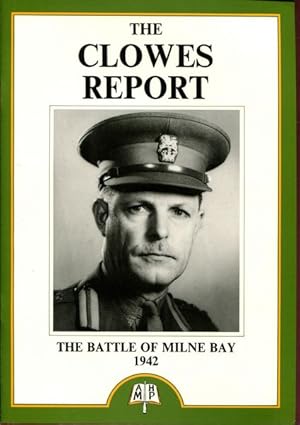 Image du vendeur pour The Clowes Report On The Battle Of Milne Bay 1942. mis en vente par Time Booksellers