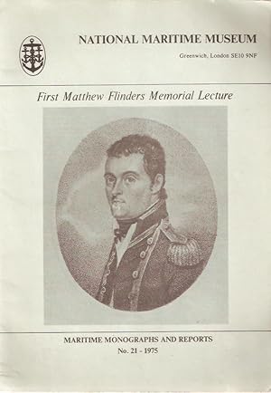 Seller image for First Matthew Flinders Memorial Lecture. Maritime Monographs and Reports No. 21 - 1975. for sale by City Basement Books