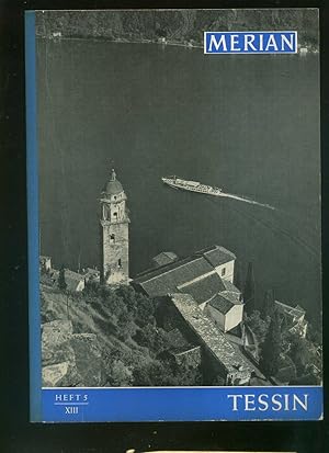 Tessin. 13. Jahrgang Heft 5. Jahrgang XIII / 1960 Heft 5. Mit zahlreichen ein- und mehrfarbigen A...