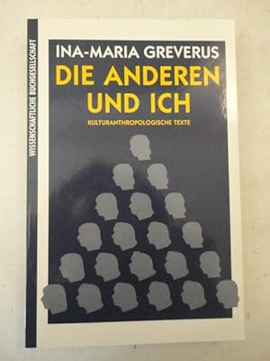 Die Anderen und Ich. Kulturanthropologische Texte