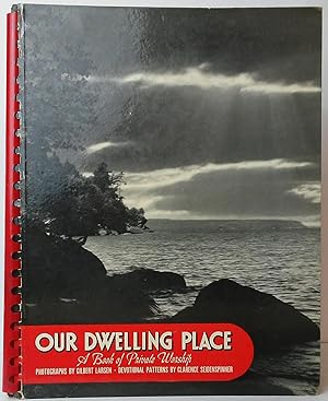 Our Dwelling Place: A Book of Private Worship