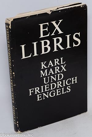 Ex libris; Karl Marx und Friedrich Engels, schicksal und verzeichnis, einer bibliothek