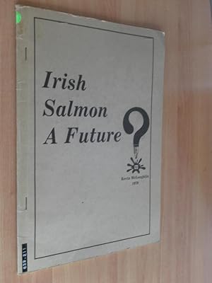 Imagen del vendedor de Irish Salmon a Future? a la venta por Dublin Bookbrowsers