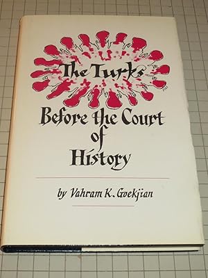 Image du vendeur pour The Turks Before the Court of History ( The Armenian Tragedy) mis en vente par rareviewbooks