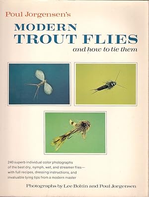 Seller image for POUL JORGENSEN'S MODERN TROUT FLIES AND HOW TO TIE THEM. By Poul Jorgensen. for sale by Coch-y-Bonddu Books Ltd