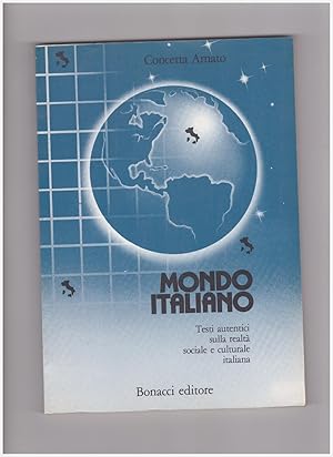 Seller image for Mondo italiano. Testi autentici sulla realt sociale e culturale italiana for sale by Libreria IV Fontane S.a.S